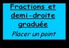Fractions : Placer un point sur une droite gradu�e