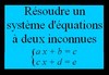 D�terminer les solutions d'un syst�me d'�quations