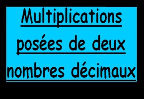 Multiplications pos�es de deux nombres d�cimaux