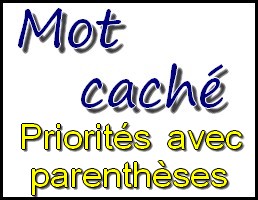 Mot � trouver � l'aide de calculs avec parenth�ses