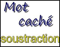 Mot � trouver � l'aide de soustractions