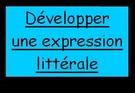 Développer une expression littérale