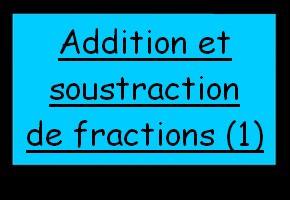 Addition et soustraction de fractions de même dénominateur