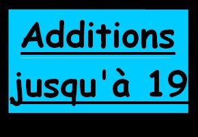 Additions de nombres jusqu'à 19