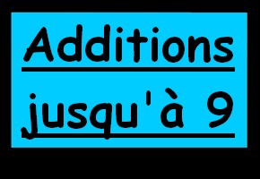 Additions de nombres jusqu'à 9