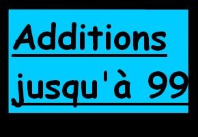 Additions de nombres jusqu'à 99