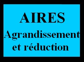 Effet d’un agrandissement ou d'une réduction sur les aires
