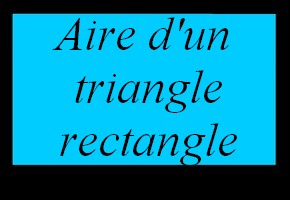 Aire d'un triangle rectangle