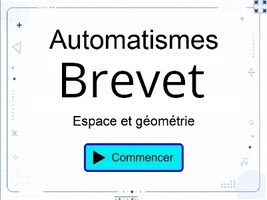 Automatismes Brevet - Espace et géométrie