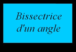 Reconnaître la bissectrice d'un angle en utilisant la propriété d'équidistance