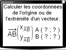 Calculer les coordonnées de l'origine ou de l'extrémité d'un vecteur