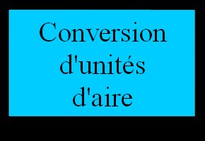 Conversion d'unités d'aire