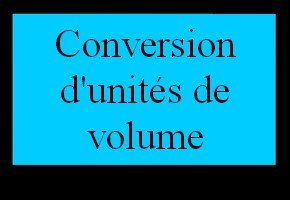 Conversion d'unités de volume