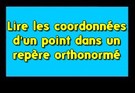 Lire les coordonnées d'un point