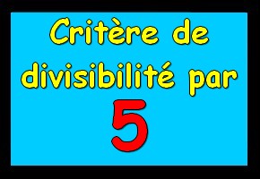 critère de divisibilité par 5