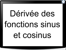 Dérivée des fonctions sinus et cosinus