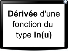 Dériver une fonction de type ln(u)