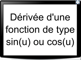 Dériver une fonction de type sin(u) ou cos(u)