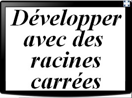 Racines carrées et développements