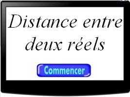 Calculer la distance entre deux réels