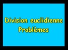 Division euclidienne : problèmes