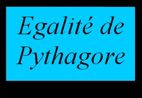 Egalité de Pythagore dans un triangle rectangle