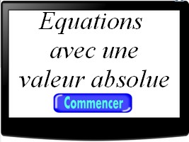 Equations contenant une valeur absolue