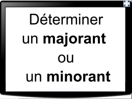 Trouver un majorant ou un minorant d'une suite