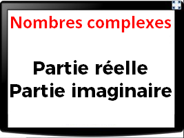 Partie réelle et partie imaginaire