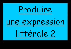 Produire une expression littérale à partir d'une figure