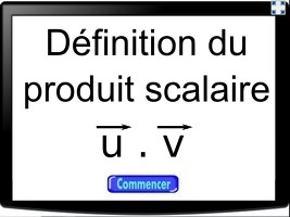 Définition du produit scalaire