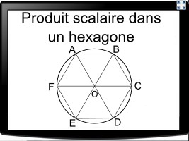 Produit scalaire dans un hexagone régulier