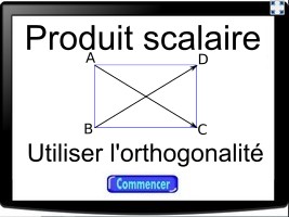 Utiliser la propriété d'orthogonalité pour calculer un produit scalaire