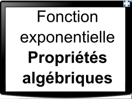 Propriétés algébriques de la fonction exponentielle