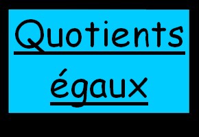 Quotients égaux
