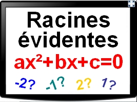 Racines évidentes d'un polynôme