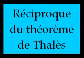 Réciproque du théorème de Thalès