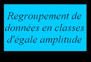 Regrouper des données en classes