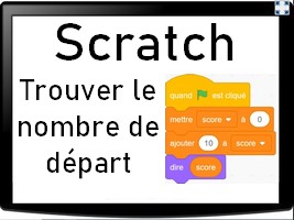 Scratch et variables - Trouver la valeur de départ