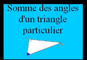 Utiliser la somme des angles dans un triangle particulier