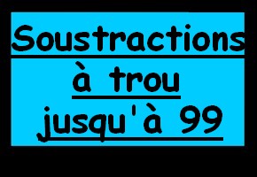 Soustractions à trou de nombres jusqu'à 99