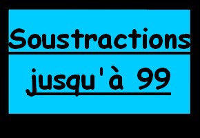 Soustractions de nombres jusqu'à 99