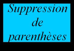 Suppression de parenthèses