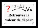 Retrouver la valeur de départ lors d'une évolution en pourcentage