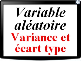 Calculer la variance et l'écart type d'une variable aléatoire