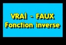 Vrai-Faux Fonction inverse