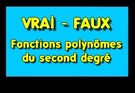 Vrai-Faux Fonction du second degré