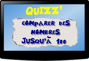 Quizz Comparer des nombres jusqu'à 100